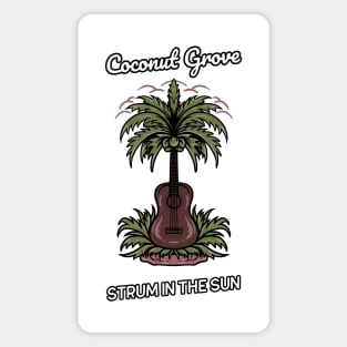 Coconut Grove Strum in the Sun Magnet